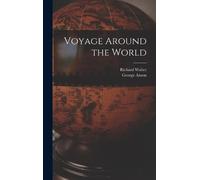 George Anson Richard Walter Voyage Around the World (Copertina rigida)