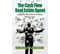 George Ansong The Cash Flow Real Estate Agent (Tascabile)