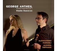 George Antheil George Antheil: Violin Sonatas: Complete Violin Music - Volu (CD)