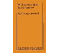 George Axelrod Will Success Spoil Rock Hunter? (Tascabile)