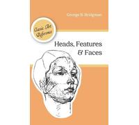 George B Bridgm Heads, Features and Faces (Dover Anatomy for (Copertina rigida)