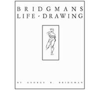 George B Bridgman Bridgman's Life Drawing (Copertina rigida)