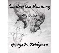 George B Bridgman Constructive Anatomy (Tascabile)