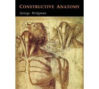 George B Bridgman Constructive Anatomy (Tascabile)