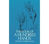 George B. Bridgman The Book of a Hundred Hands (Tascabile)