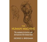 George B. Bridgman The Human Machine (Tascabile) Dover Anatomy for Artists