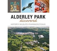 George B Hill Alderley Park Discovered (Tascabile)