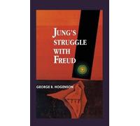 George B Hogenson Jung's Struggle with Freud (Copertina rigida)