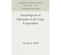 George B. Hurff Social Aspects of Enterprise in the Large Cor (Copertina rigida)