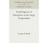 George B. Hurff Social Aspects of Enterprise in the Large Cor (Copertina rigida)