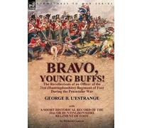 George B L'Estr Bravo, Young Buffs-The Recollections of an O (Copertina rigida)