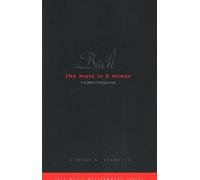 George B. Stauffer Bach: The Mass in B Minor (Tascabile) Yale Music Masterworks