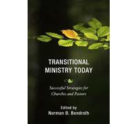 George B. Thompson Jr. Transitional Ministry Today (Copertina rigida)