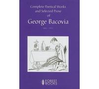 George Bacovia Complete Poetical Works and Selected Prose of (Copertina rigida)