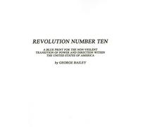 George Bailey Revolution Number Ten (Tascabile)