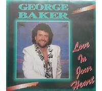 George Baker - Love In Your Heart / Have I [Vinyl Single]