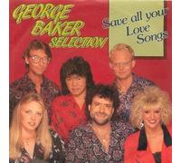 George Baker Selection - George Baker Selection - Save All Your Love Songs - Koch International - 145 697 AS