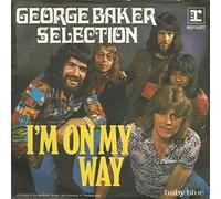 George Baker Selection - I'm On My Way - Reprise Records - REP 14 197