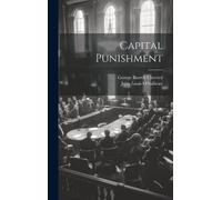 George Barrell Cheever John Louis O'Sulliva Capital Punishmen (Copertina rigida)