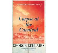 George Bellairs Corpse at the Carnival (Tascabile)