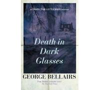 George Bellairs Death in Dark Glasses (Tascabile) Inspector Littlejohn Mysteries