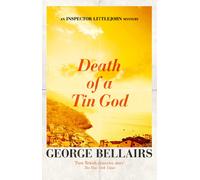 George Bellairs Death of a Tin God (Tascabile)
