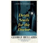 George Bellairs Death Sends for the Doctor (Tascabile)