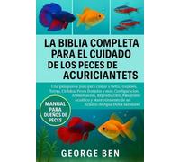 George Ben La Biblia Completa Para El Cuidado de Los Peces de Acuari (Tascabile)