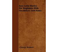 George Bennett Easy Latin Stories For Beginners With Vocabulary And (Tascabile)