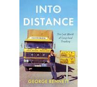 George Bennett Into the Distance (Copertina rigida)