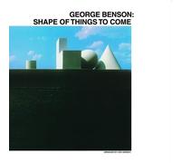 George Benson Shape Of Things To Come (Vinyl LP)