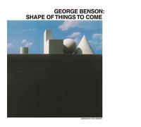 George Benson Shape Of Things To Come (Vinyl LP)