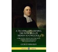 George Berkeley A Treatise Concerning the Principles of Human Knowle (Tascabile)
