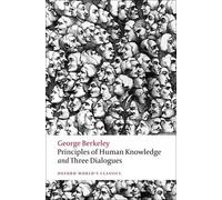 Principles of Human Knowledge and Three Dialogues