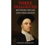 George Berkeley Three Dialogues Between Hylas and Philonous (Copertina rigida)
