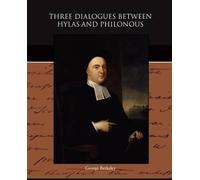 George Berkeley Three Dialogues between Hylas and Philonous (Tascabile)