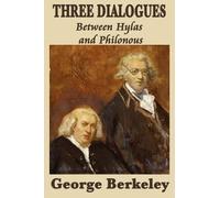 George Berkeley Three Dialogues Between Hylas and Philonous (Tascabile)