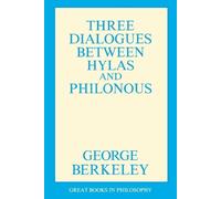George Berkeley Three Dialogues Between Hylas and Philonous (Tascabile)