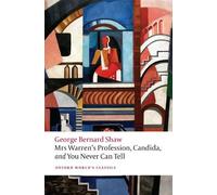 George Bernard Mrs Warren's Profession, Candida, and You Never Can (Tascabile)