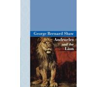 George Bernard Shaw Androcles and the Lion (Copertina rigida)