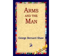 George Bernard Shaw Arms and the Man (Copertina rigida)