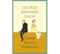 George Bernard Shaw Cashel Byron`s Profession (Tascabile)