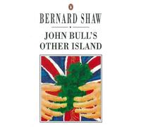 George Bernard Shaw John Bull's Other Island (Tascabile)