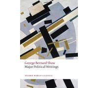 George Bernard Shaw Major Political Writings (Tascabile) Oxford World's Classics