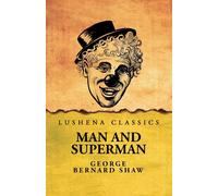George Bernard Shaw Man and Superman (Tascabile)