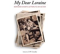 George Bernard Shaw "My Dear Loraine" (Tascabile)