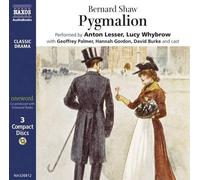 George Bernard Shaw Pygmalion (CD) Classic Drama S.