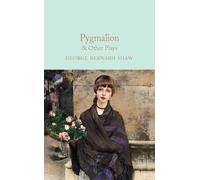 George Bernard Shaw Pygmalion & Other Plays (Copertina rigida)