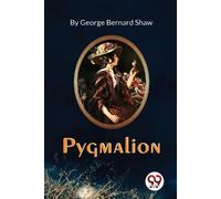 George Bernard Shaw Pygmalion (Tascabile)