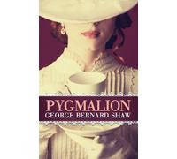 George Bernard Shaw Pygmalion (Tascabile)